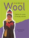 Science Explorers:  Wool